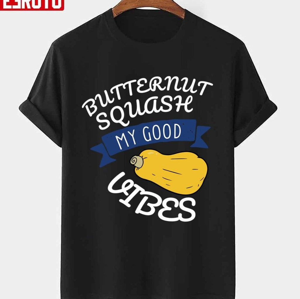 Organic Butternut Squash My Good Vibes Thanksgiving Design Unisex T-shirt