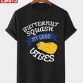 Organic Butternut Squash My Good Vibes Thanksgiving Design Unisex T-shirt