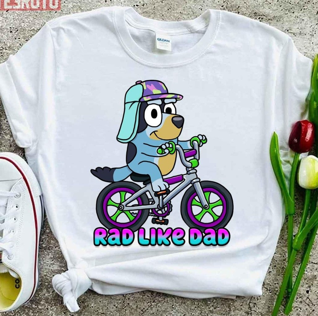 Rad Like Dad Bluey Cartoon Unisex T-Shirt