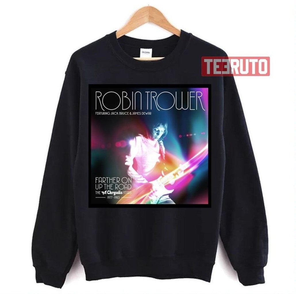 Robin Trower The Chrysalis Years Farther On Up The Road Unisex T-Shirt