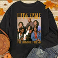 Living Single Tee Shirt, Living Single Fan Shirt, Living Single Sweatshirt, Gift For Fan