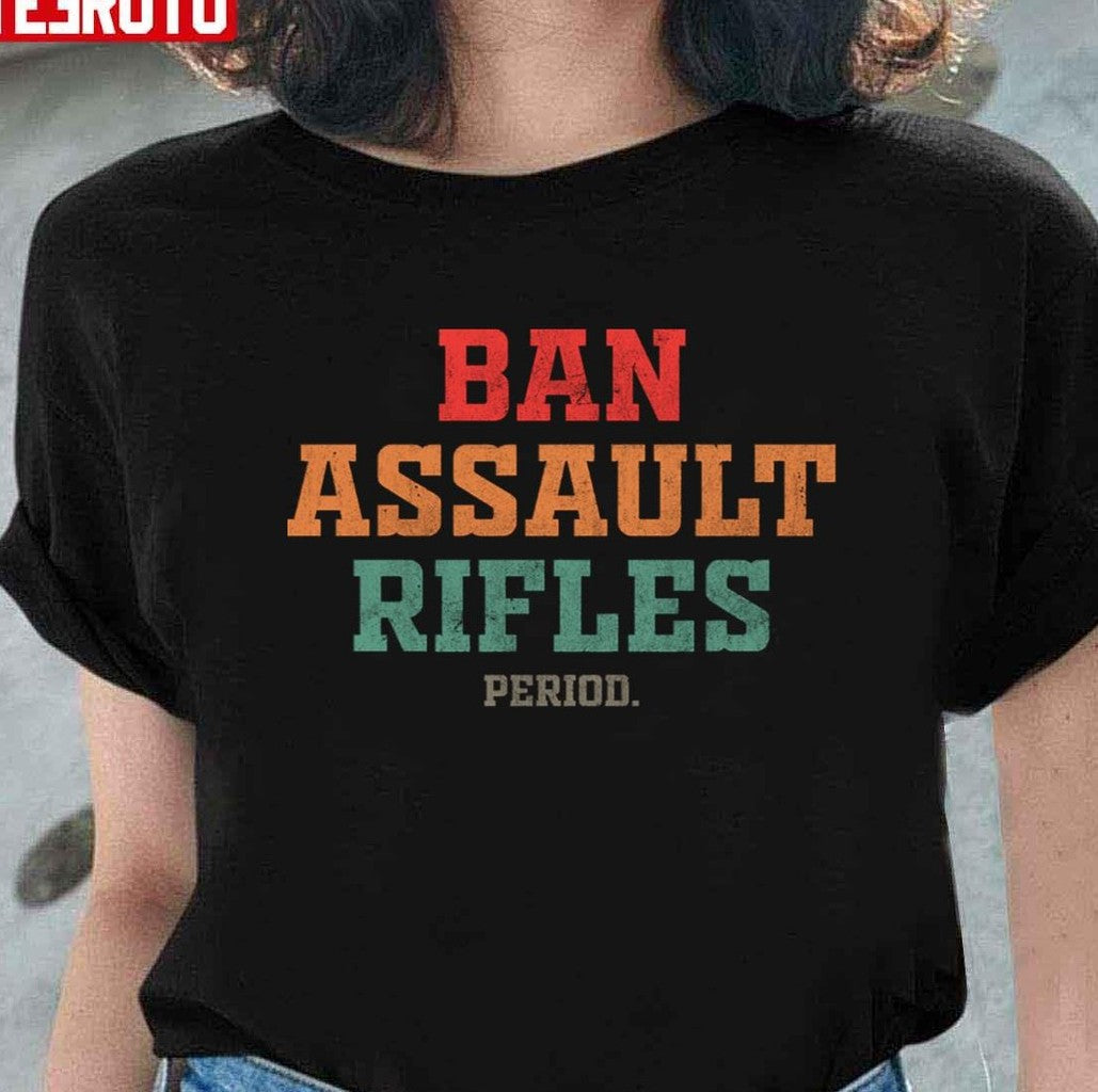 Ban Assault Rifles Retro Unisex T-Shirt