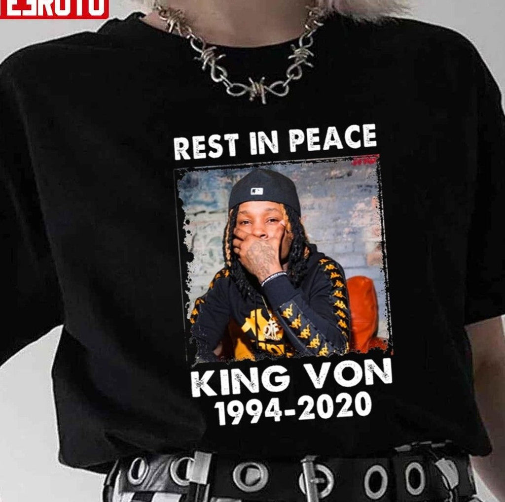 Rest In Peace King Von 1994 2020 Unisex T-Shirt