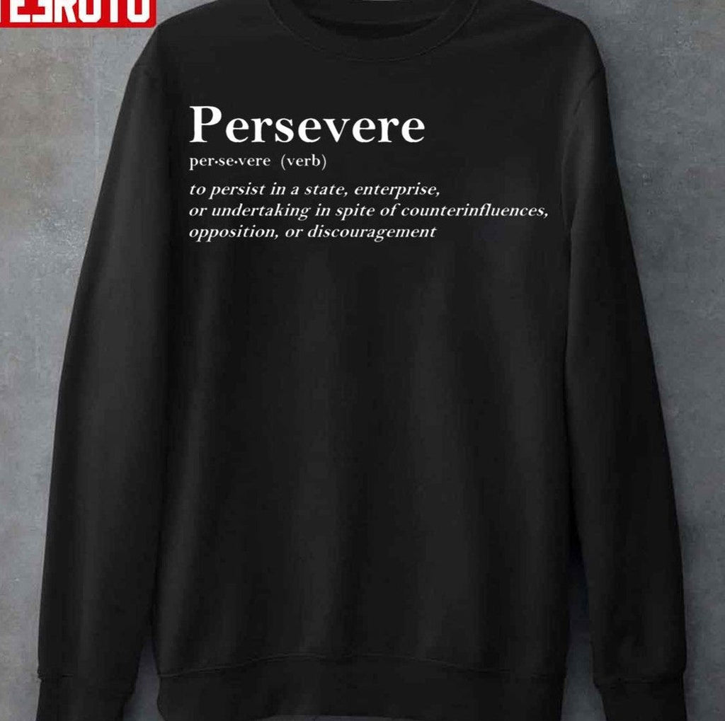 Persevere Dictionary Definition Elegant Word Design White Unisex T-Shirt