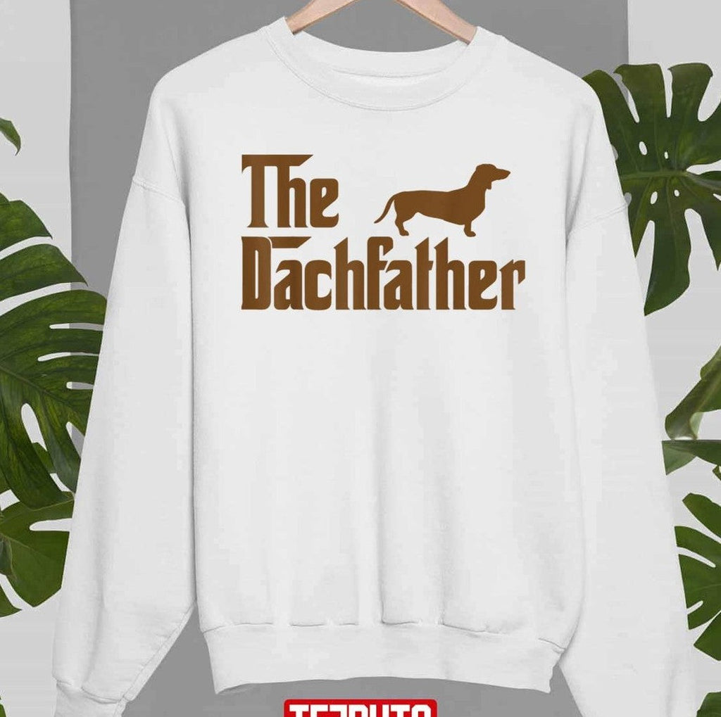 The Dachfather Dachshund Lovers Unisex Sweatshirt
