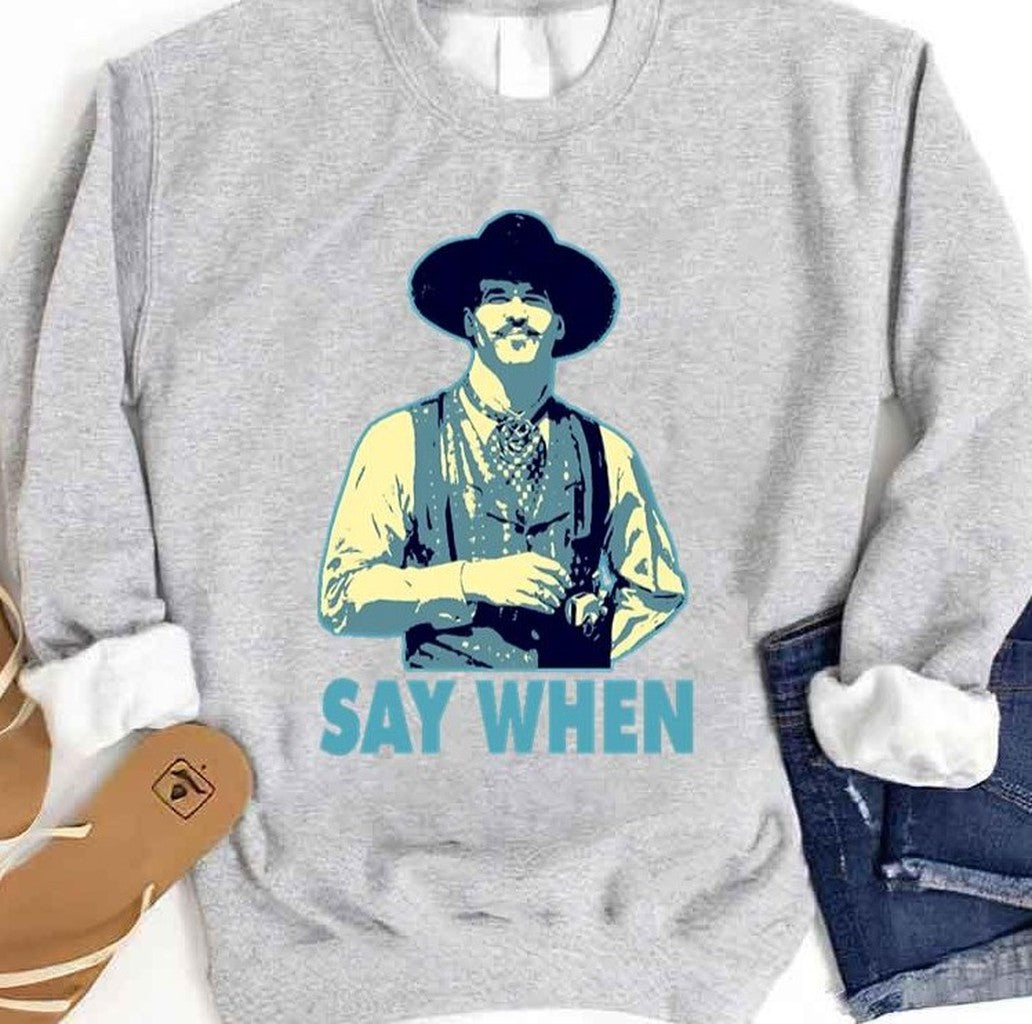 Say When Christmas Unisex Sweatshirt