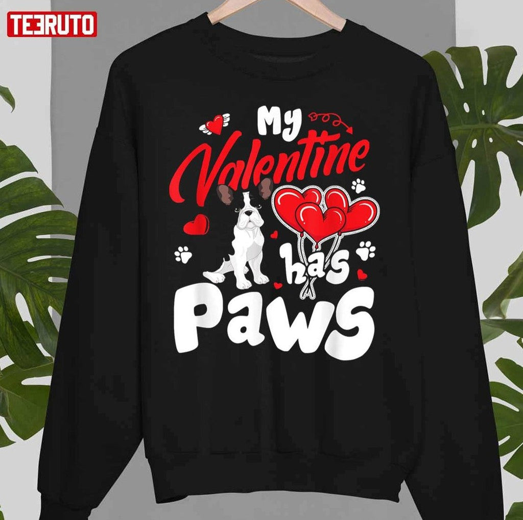 My Valentine Has Paws Animal Lovers Unisex Sweatshirt