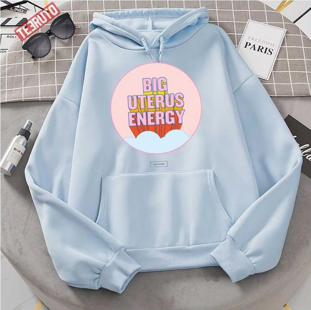 Big Uterus Energy Uterus Optional Unisex Hoodie