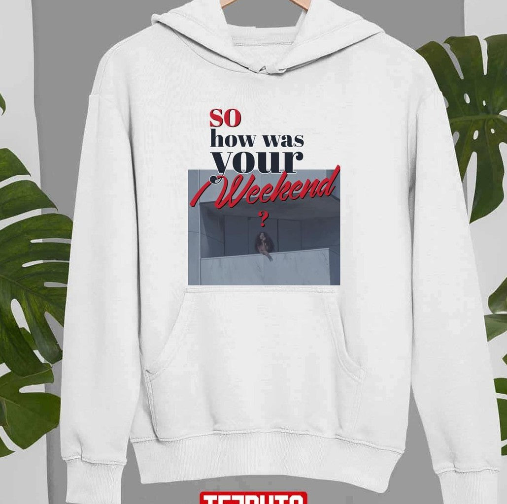 So How Was Your Weekend Sza Unisex Sweatshirt