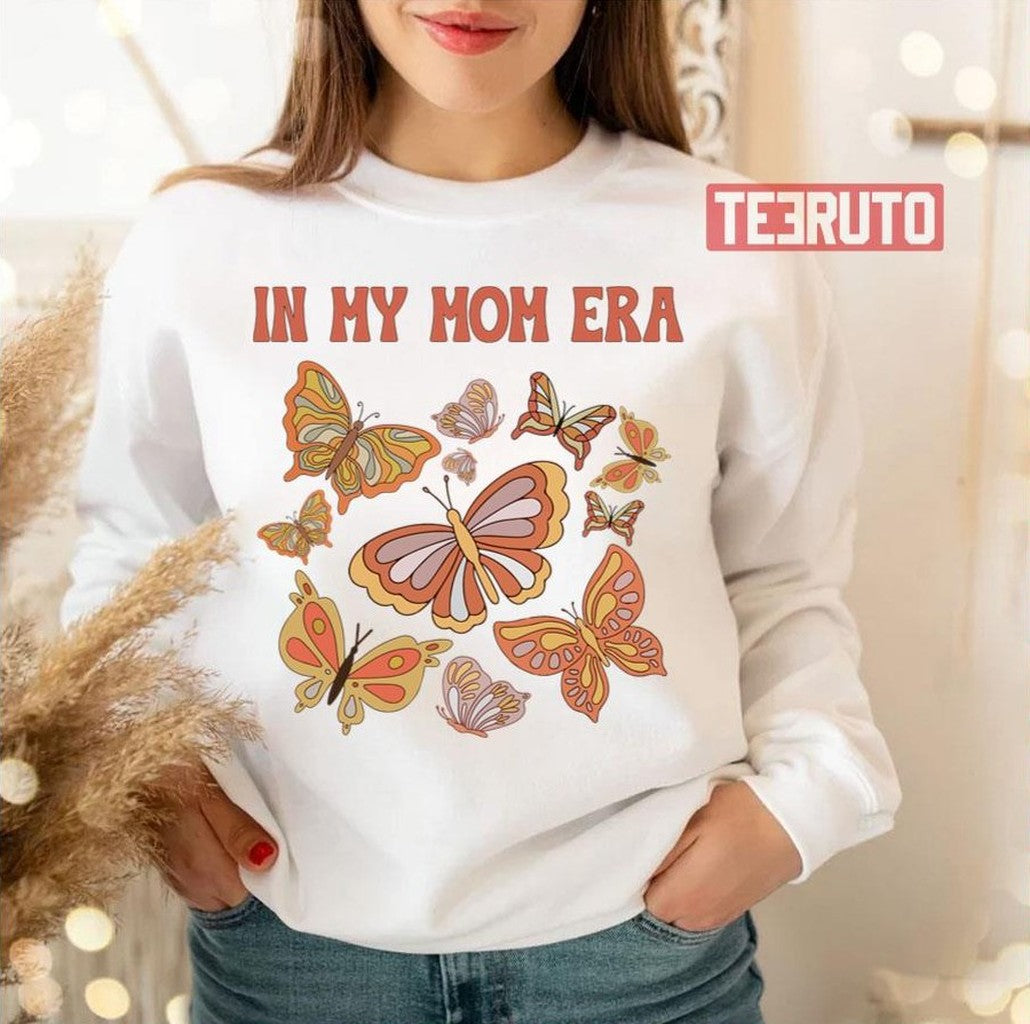 Mom Era Butterfly Mothers Day Gift For Cool Mom Mystical Butterflies Birthday Gift Unisex T-Shirt