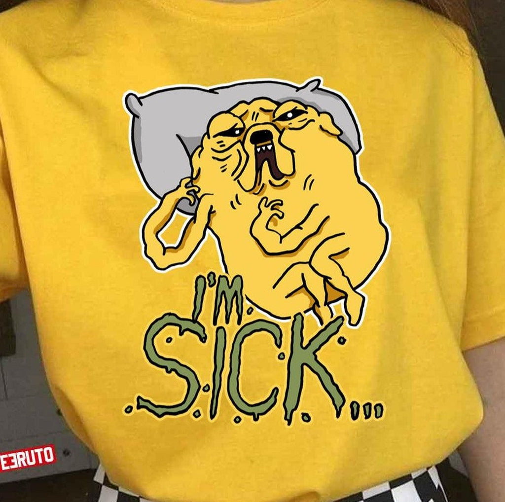 Sickly Jake From Adventure Time I'm Sick Quote Unisex T-Shirt