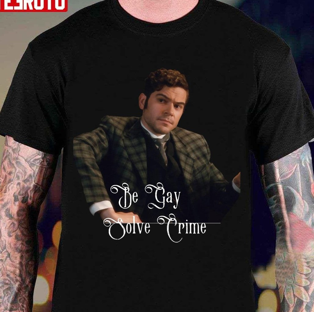 Be Gay Solve Crime Murdoch Mysteries Unisex T-Shirt