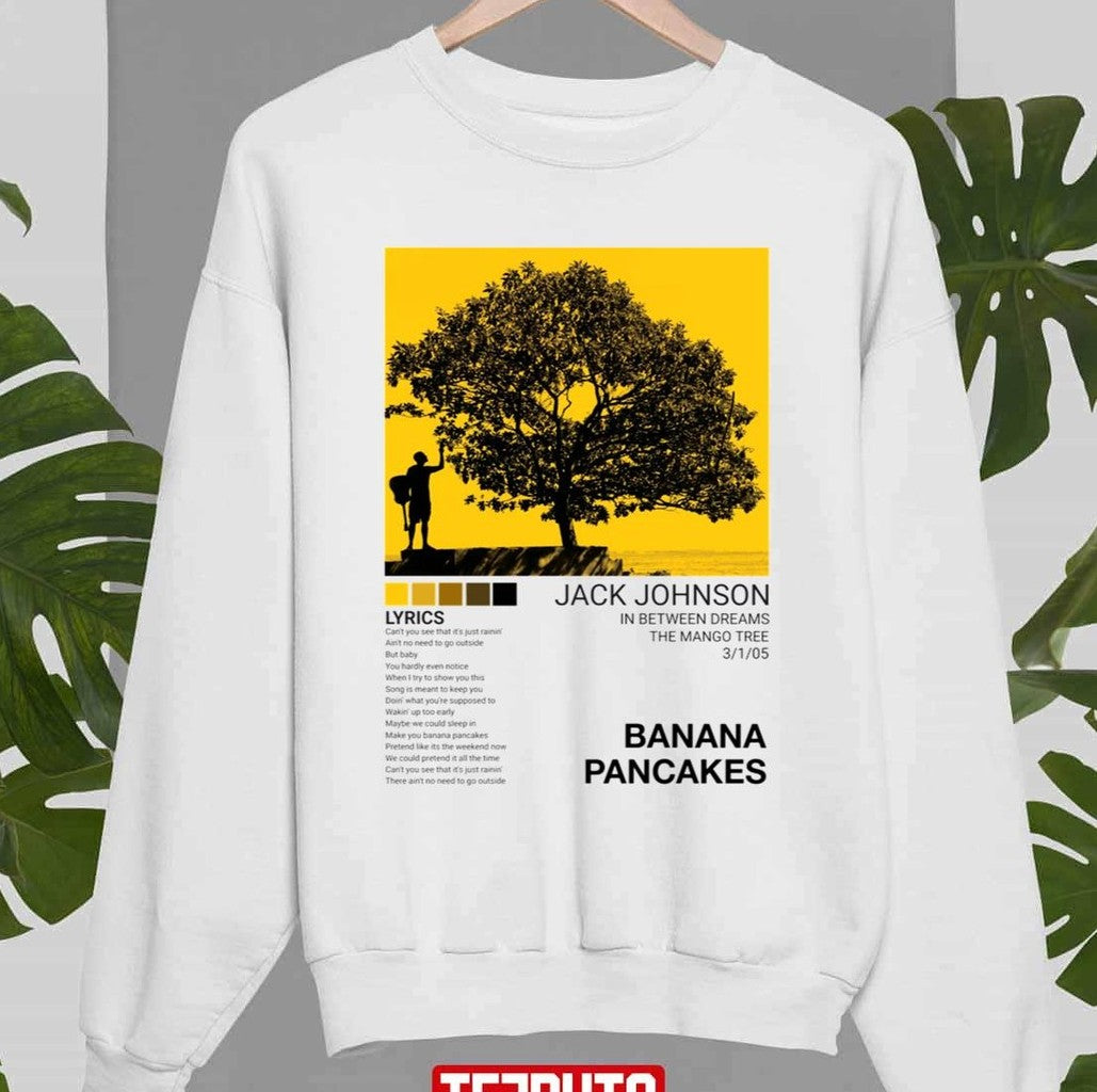 Banana Pancakes Jack Johnson Unisex Sweatshirt