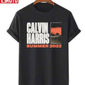 Summer 2022 Calvin Harris I Need Your Love Unisex T-Shirt