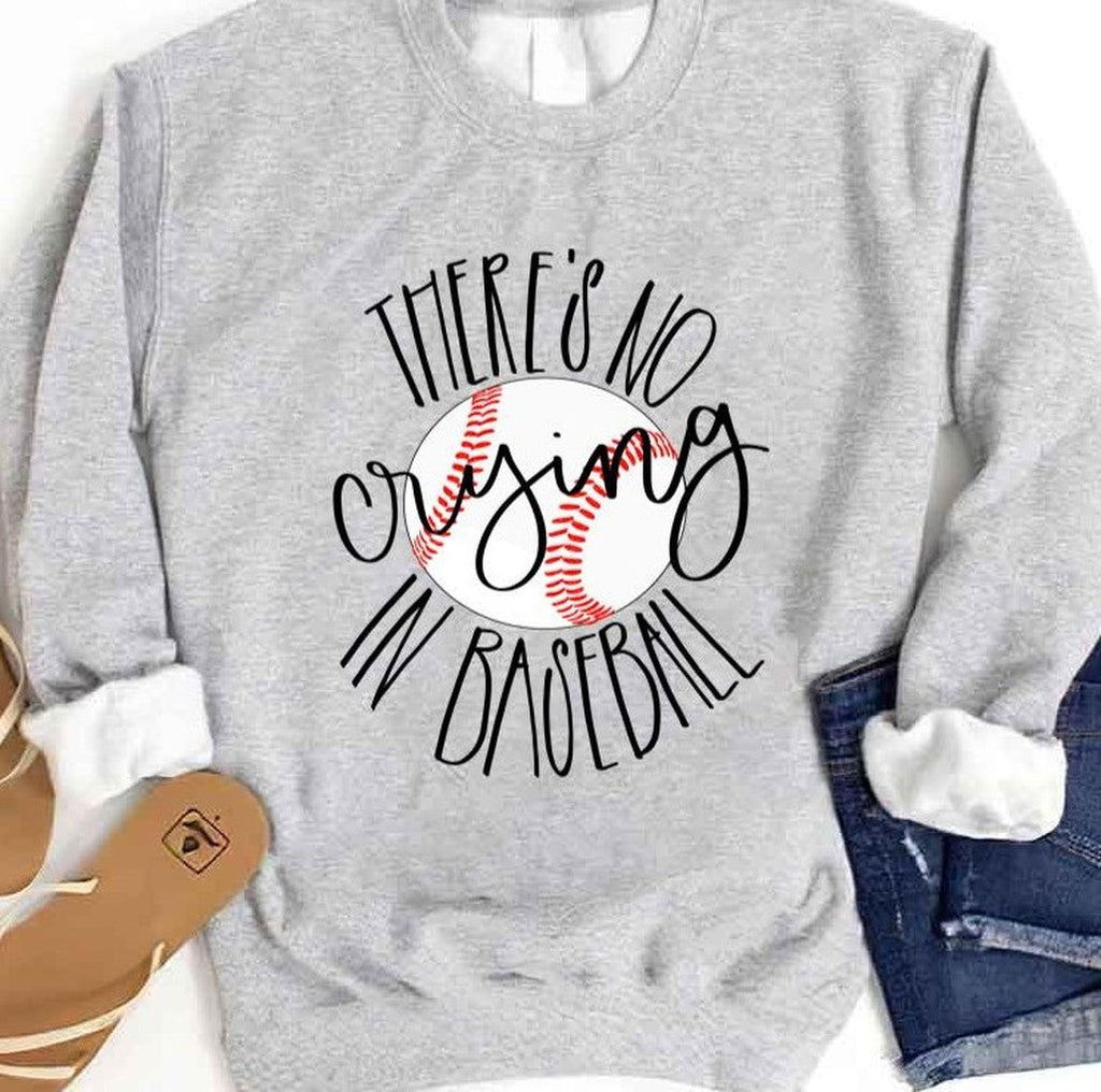 Baseball No Crying In Baseball A League Of Their Own Design Unisex Sweatshirt