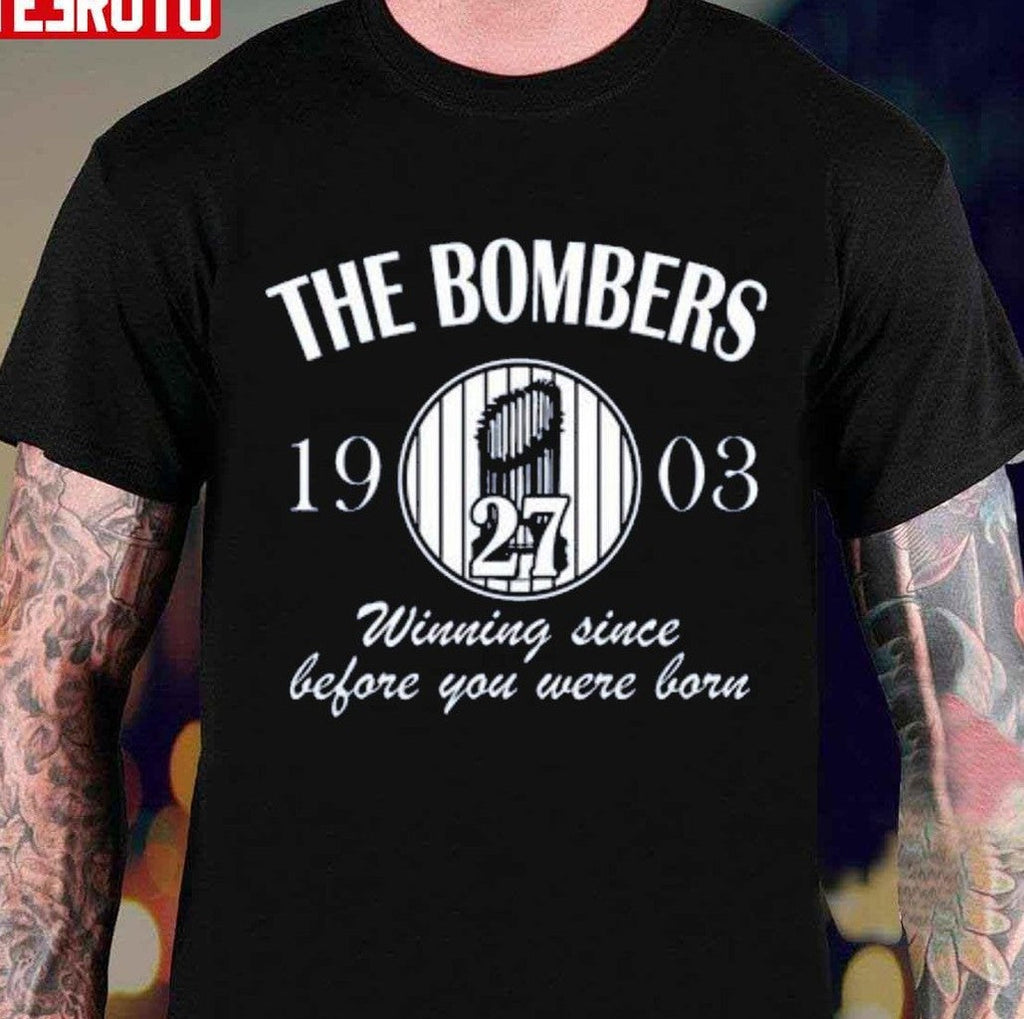 Baseball Bronx The Bombers Winning Since Before You Were Born Unisex T-shirt