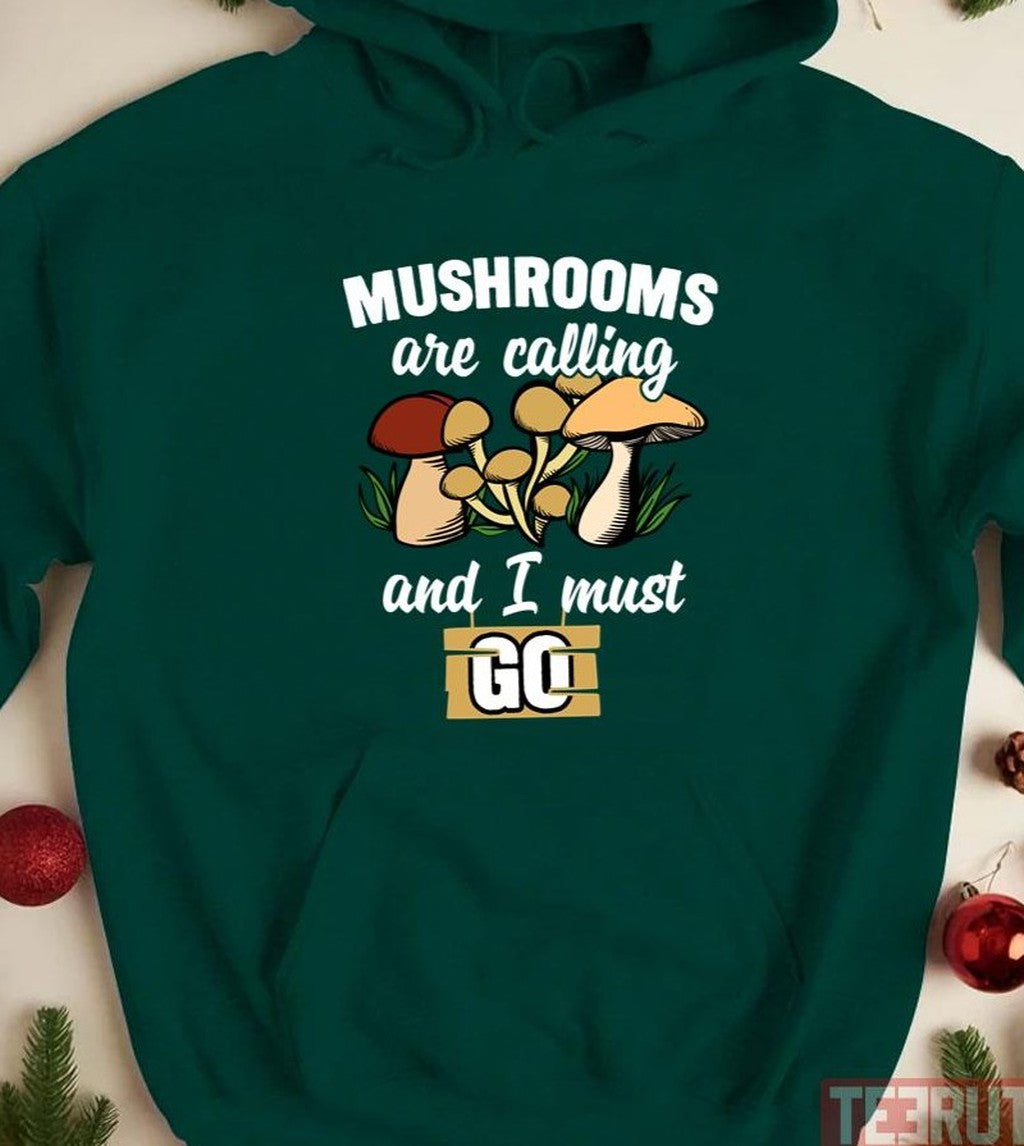 Mushrooms Are Calling And I Must Go Quotes Design Unisex T-Shirt
