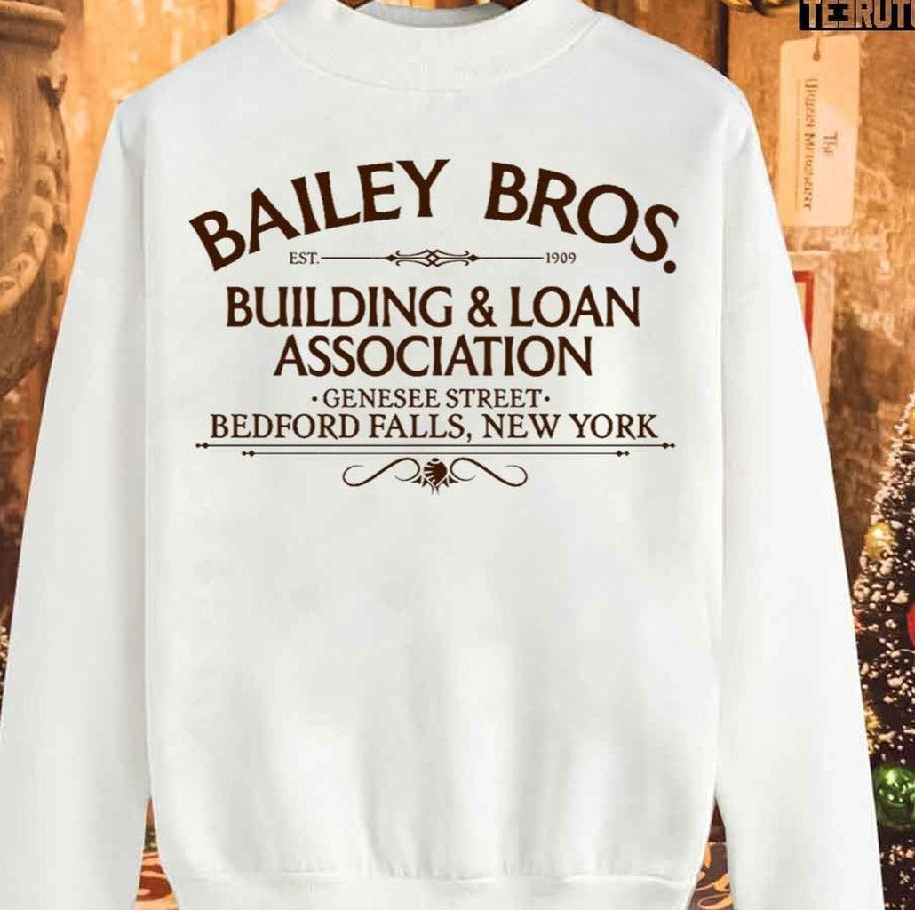 Bailey Bros Building &amp; Loan Bedford Fall Ny Unisex Sweatshirt