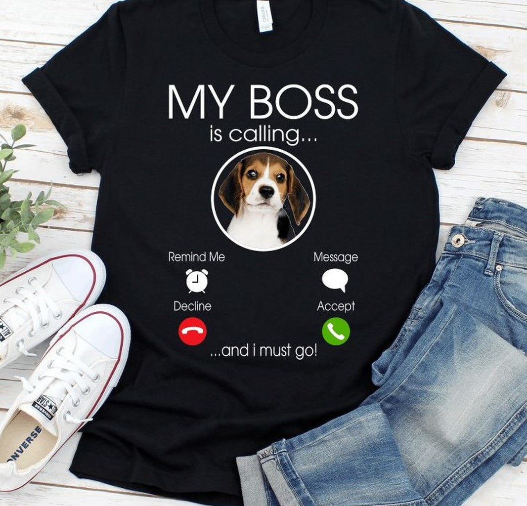 My Boss Is Calling Unisex T-Shirt