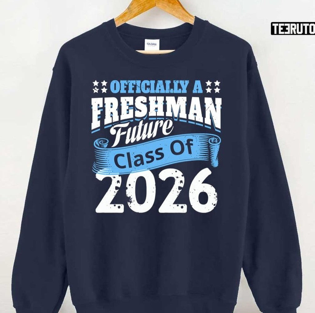 Officially A Freshman Class Of 2026 High School Freshman Funny Saying Back To School Unisex T-Shirt