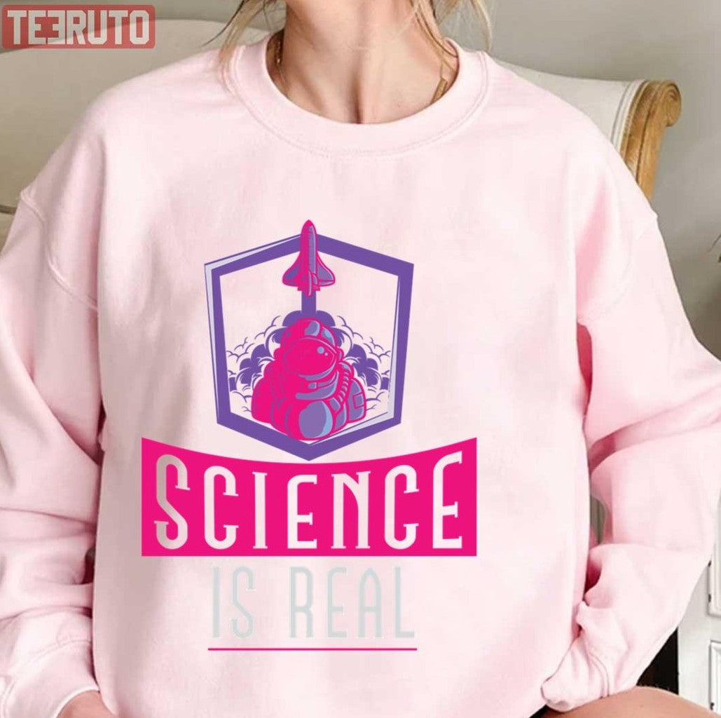 Science Is Real Fiction Lover Nerds Unisex T-Shirt