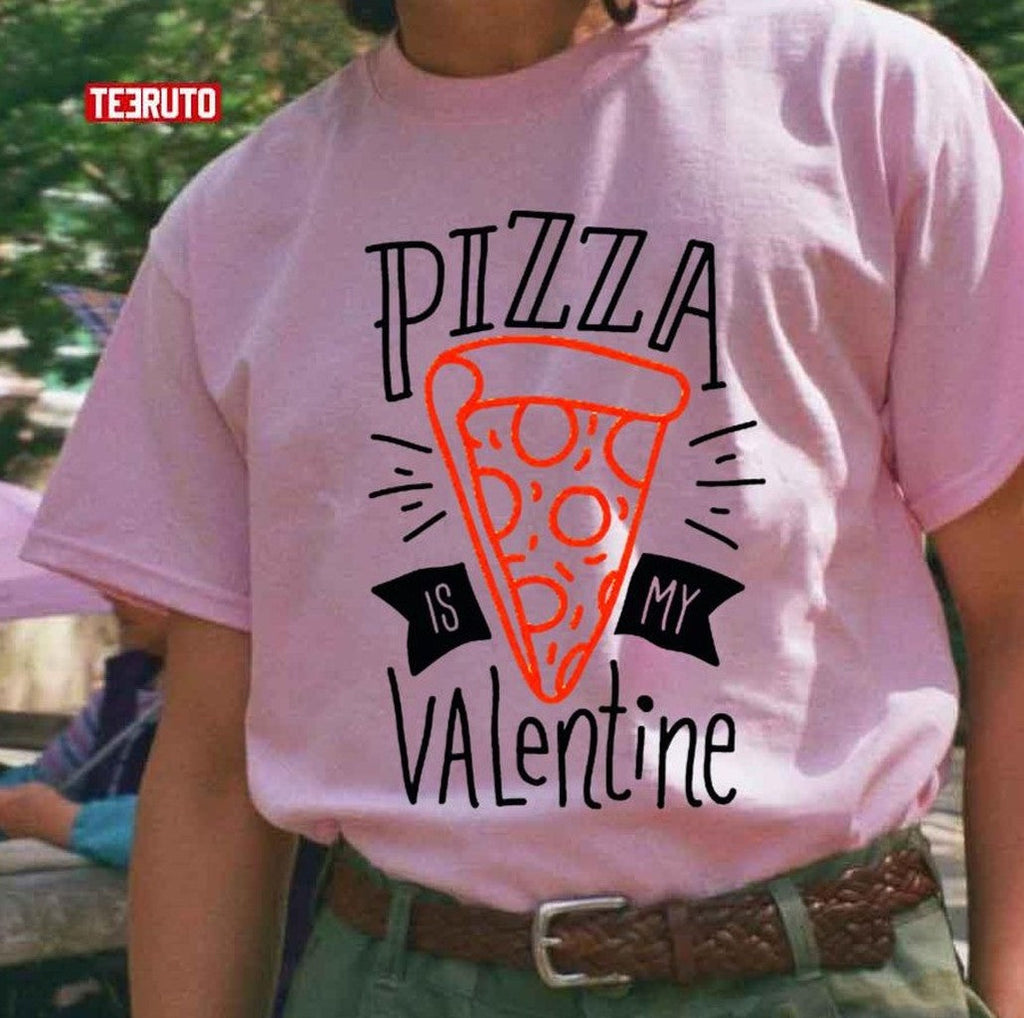 Pizza Is My Valentine Unisex Sweatshirt