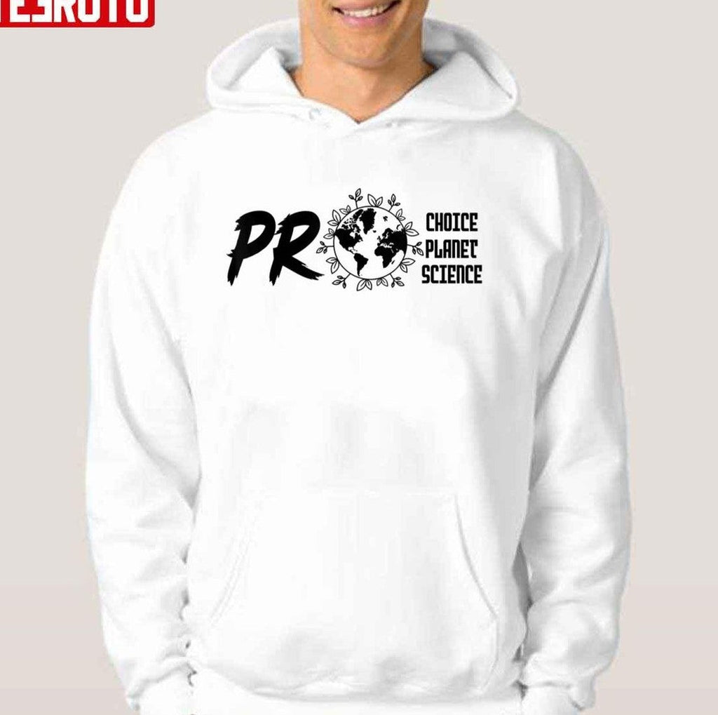 Pro Choice Pro Planet Pro Science Earth Day Design Unisex T-Shirt