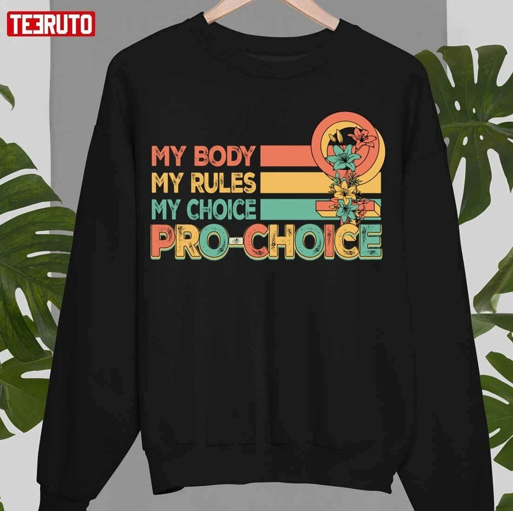 My Body My Rules My Choice Pro Choice Vintage Color Design Unisex T-Shirt