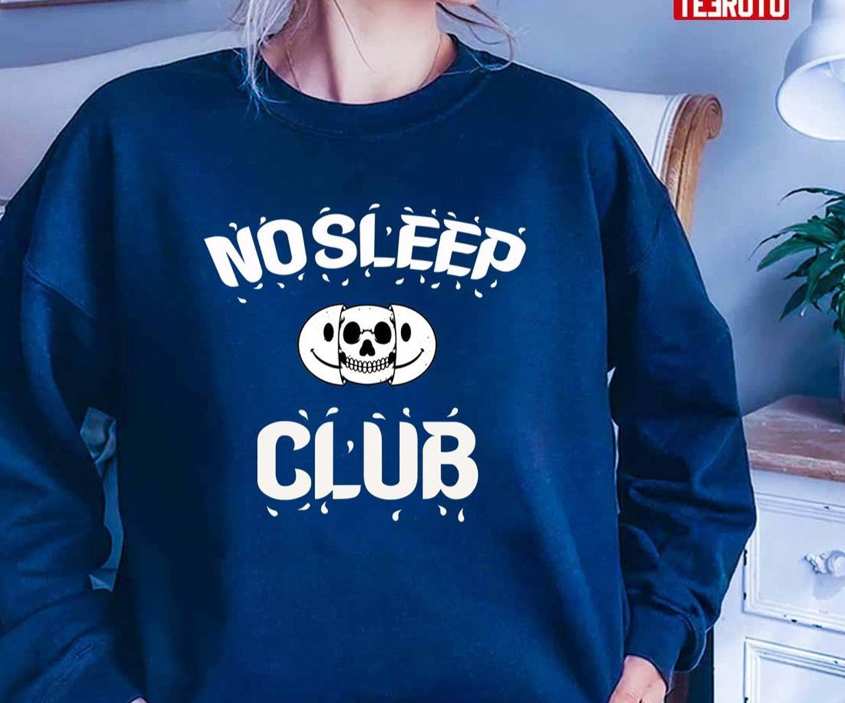 No Sleep Club Funny Unisex Sweatshirt