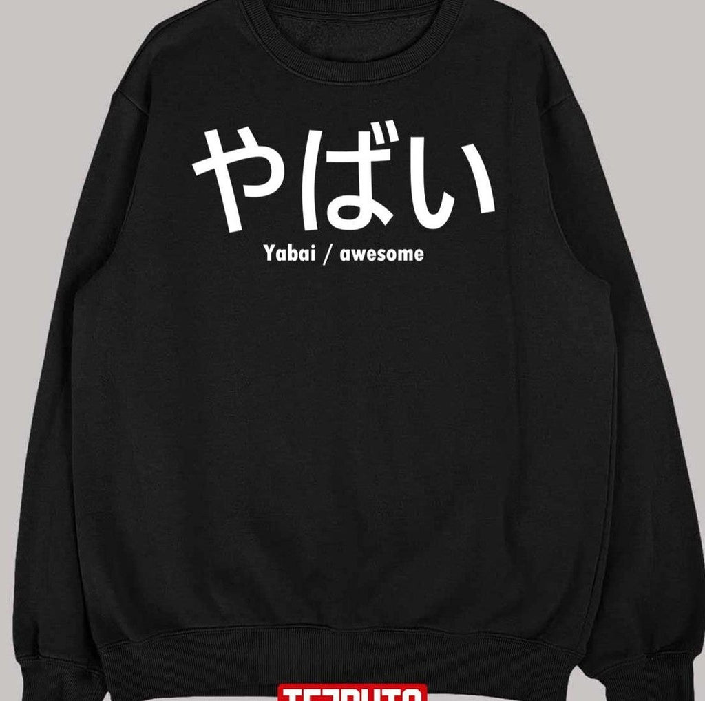 Awesome Yabai Japanese Anime Word Unisex T-Shirt