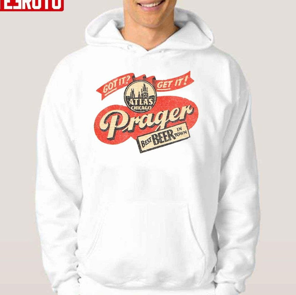 Prager Best Beer In Town Unisex Hoodie