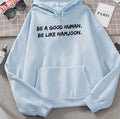 Be A Good Human Be Like Namjoon Namjooning Bts Rm Unisex Sweatshirt