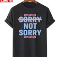 Sorry Not Sorry Demi Lovato Blue Pink Design Unisex T-shirt