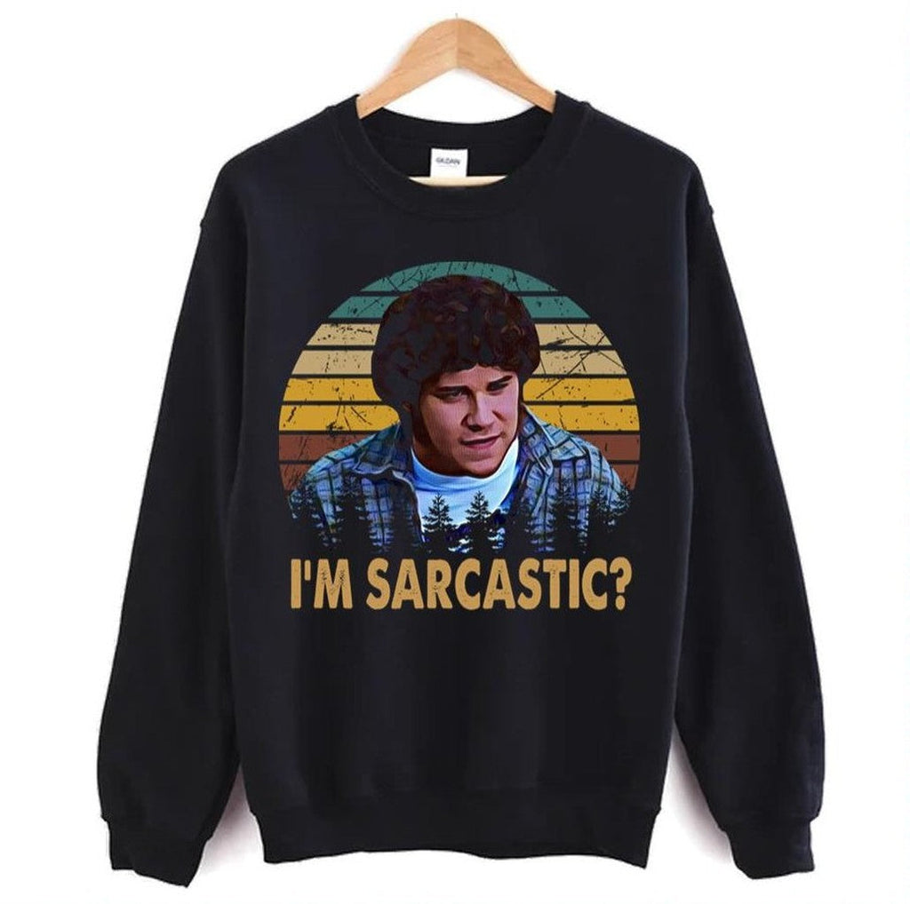 Retro I Am Sarcastic Freaks And Geeks Unisex Sweatshirt