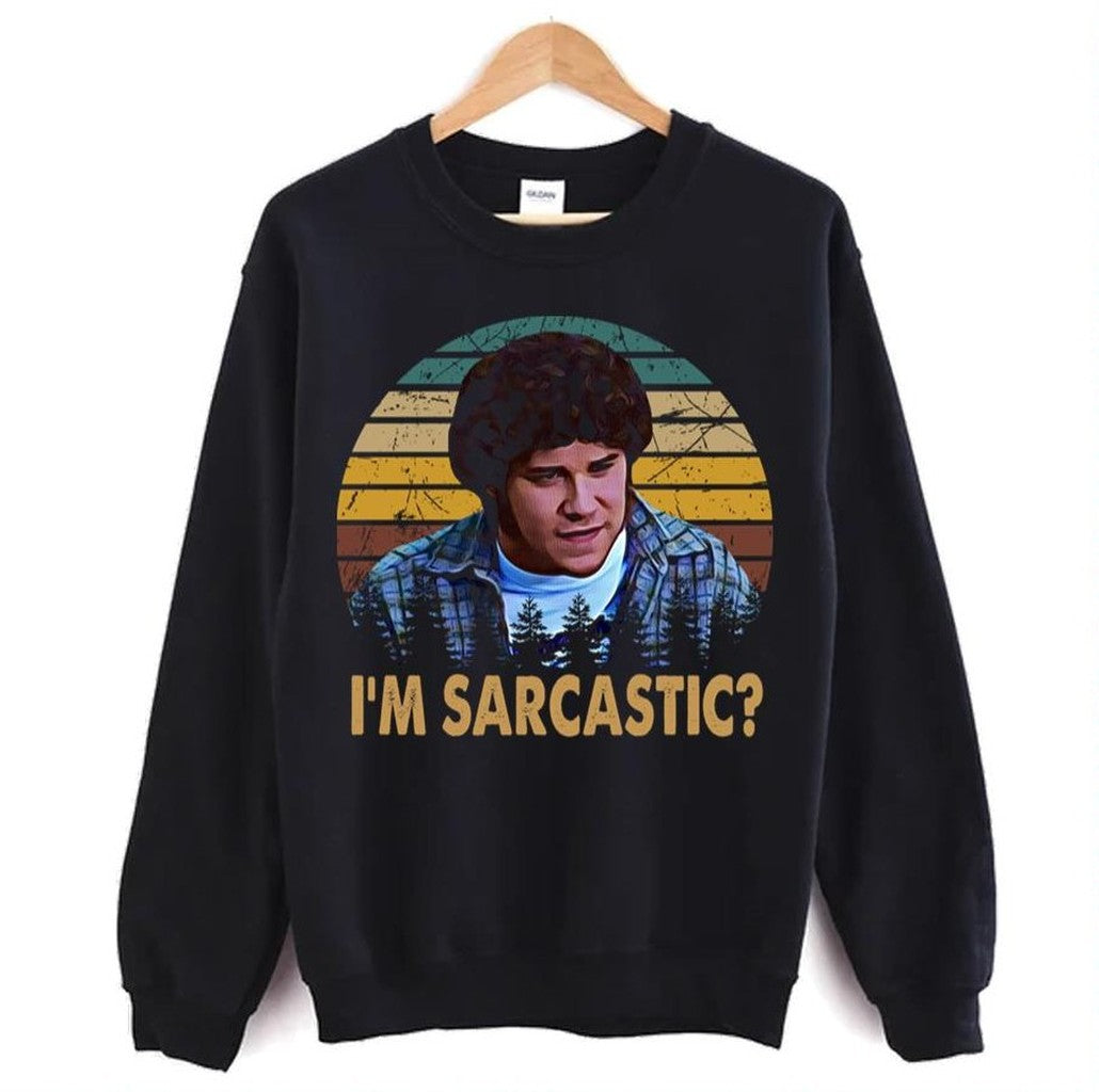 Retro I Am Sarcastic Freaks And Geeks Unisex Sweatshirt