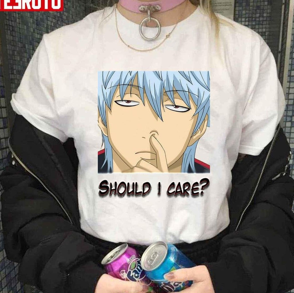 Should I Care Gintama Quote Unisex T-Shirt