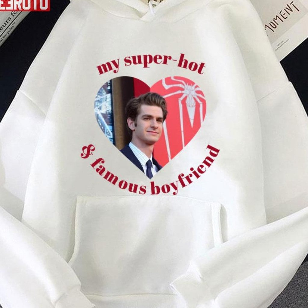 My Super Hot And Famous Boyfriend Andrew Garfield Unisex T-shirt