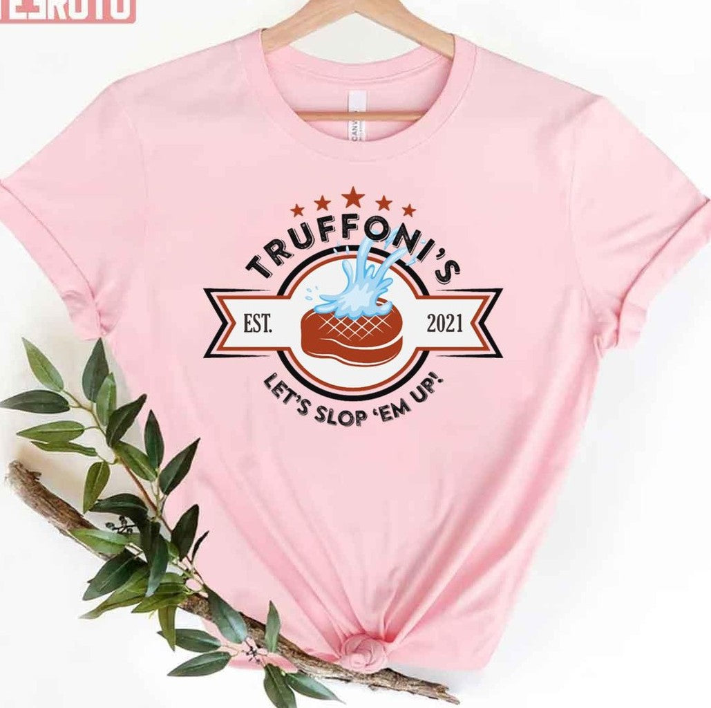 Sloppy Steaks At Truffoni's Meme Unisex T-Shirt