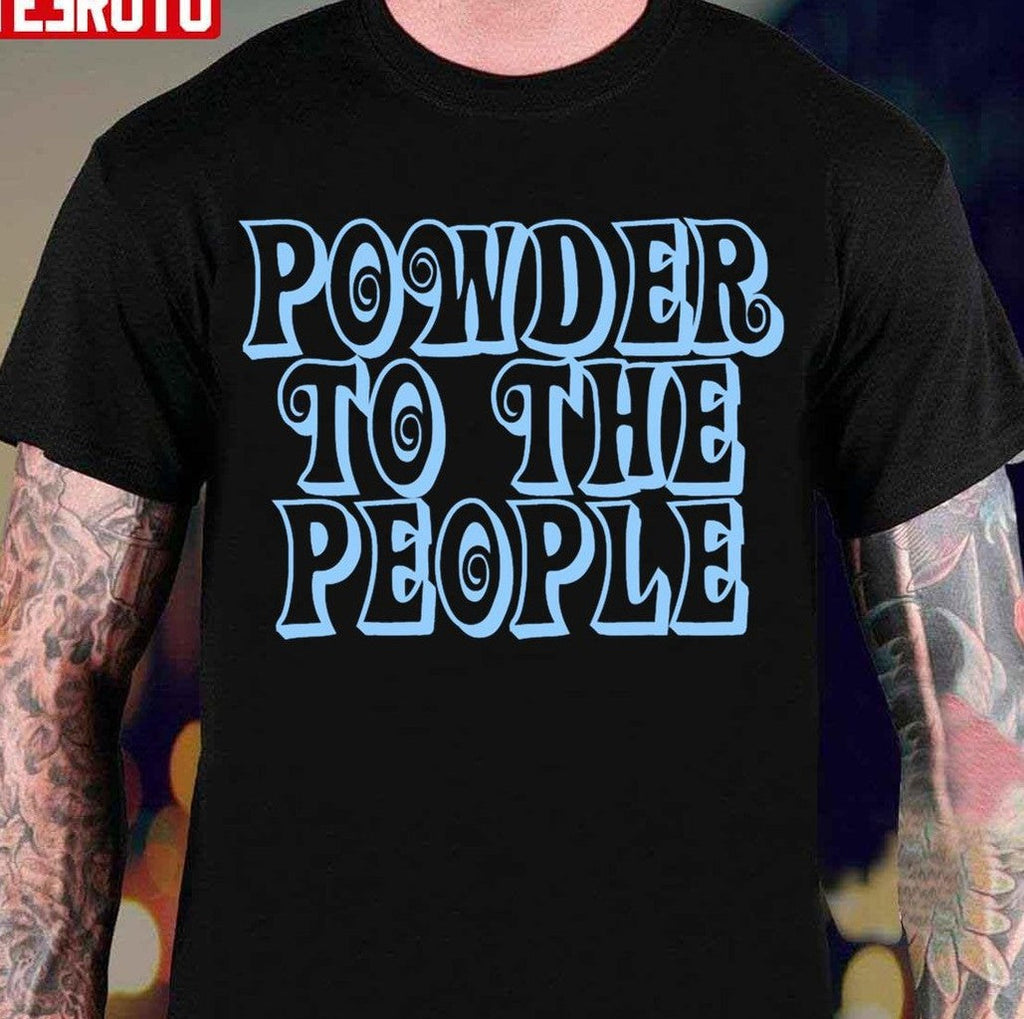 Powder To The People Skier Unisex T-Shirt