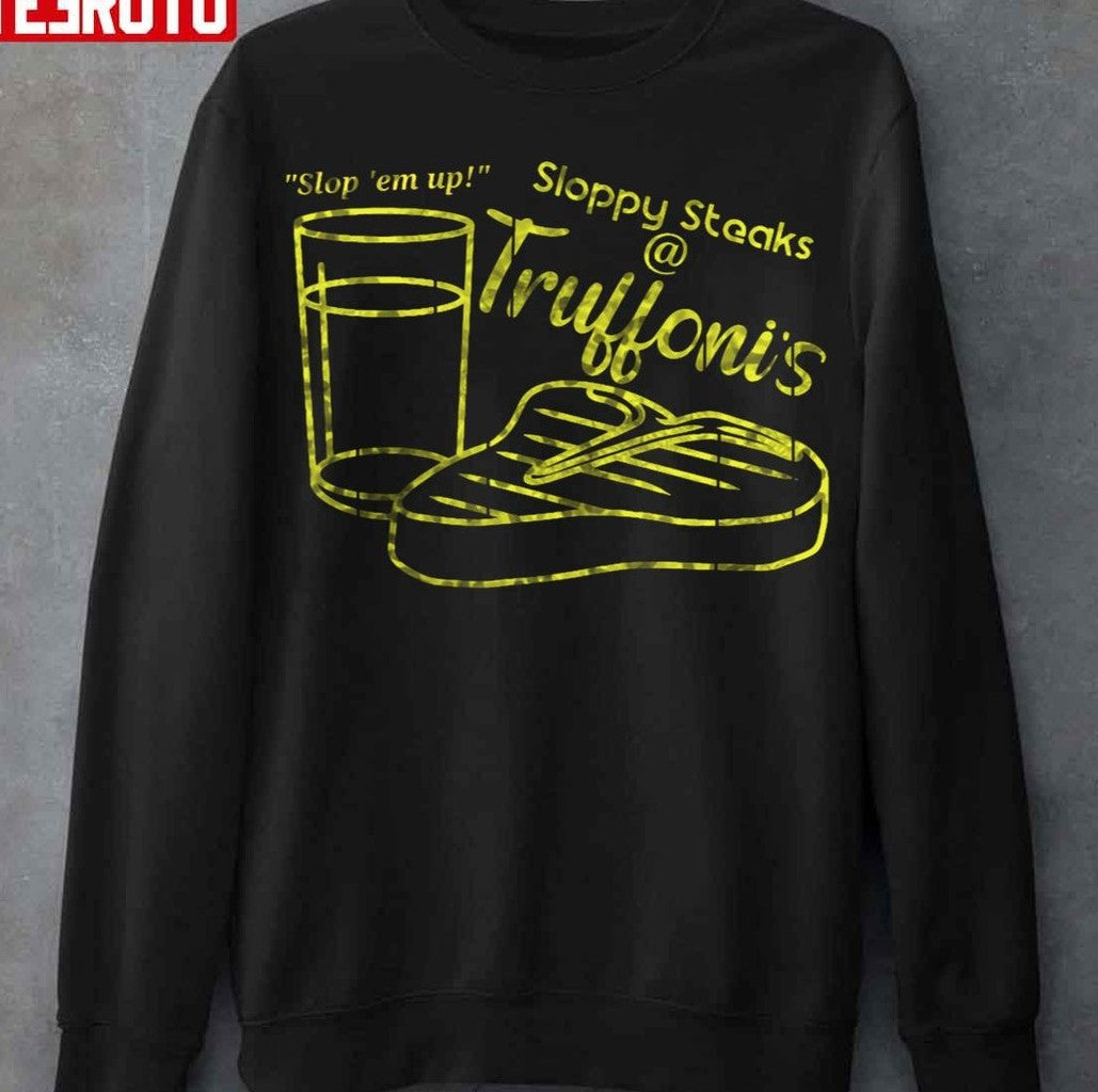Sloppy Steaks Itysl Unisex T-Shirt