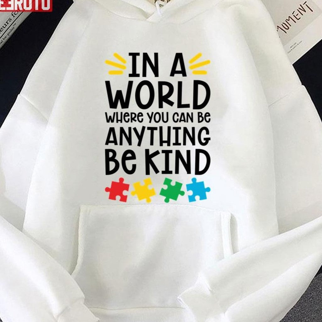 Autism Teacher In A World Where You Can Be Anything Be Kind Unisex T-Shirt