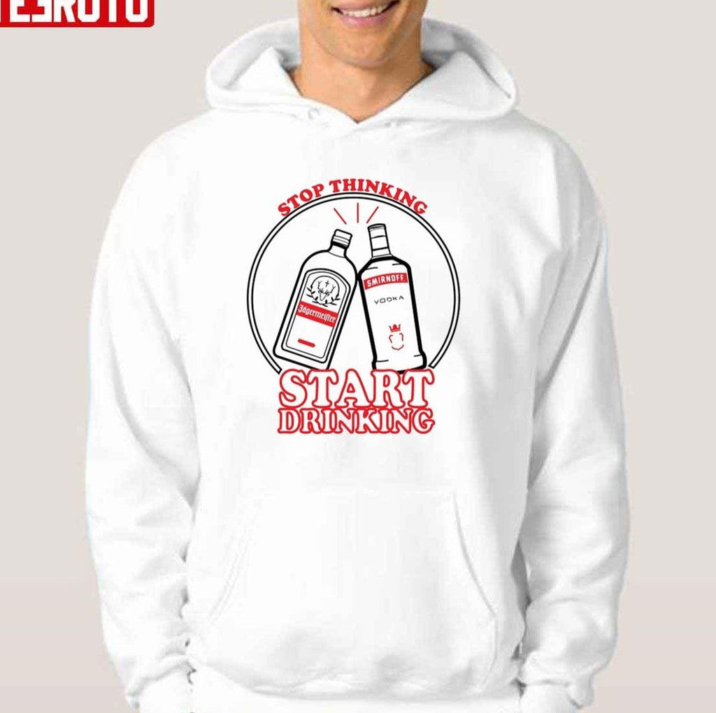 Stop Drinking Start Thinking Graphic Unisex Hoodie