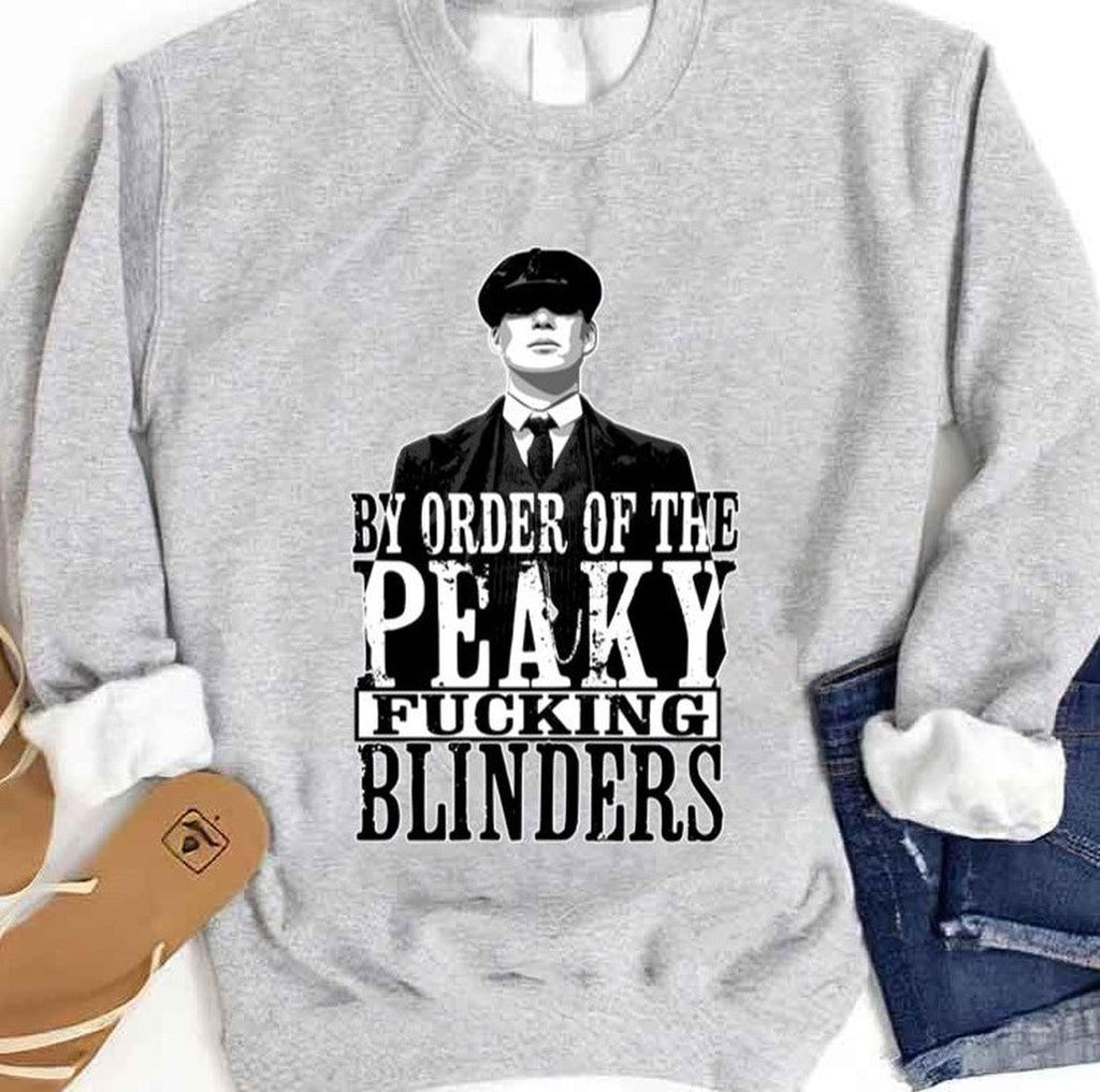 People Call Me By Order Of Peaky Fucking Blinders Gift Unisex Sweatshirt