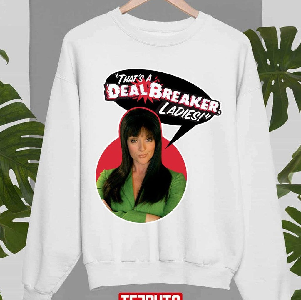 That's A Dealbreaker Ladies 30 Rock Unisex Sweatshirt