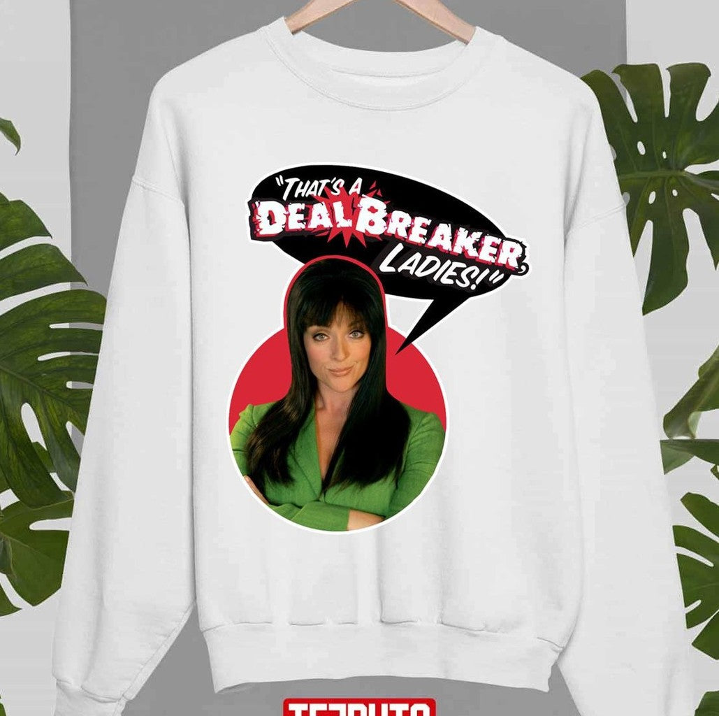 That's A Dealbreaker Ladies 30 Rock Unisex Sweatshirt