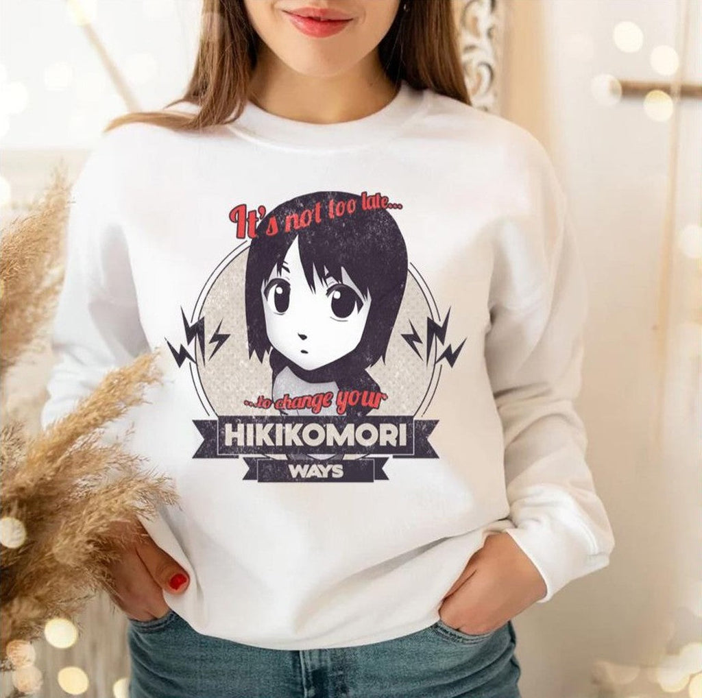Nhk It's Not Too Late To Change Your Hikikomori Ways Welcome To The Nhk Unisex T-Shirt