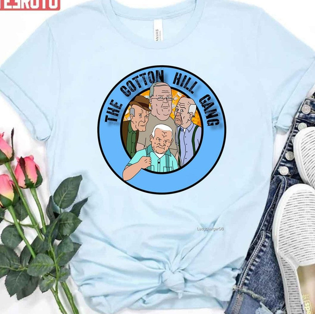 The Cotton Hill Gang Funny King Of The Hill Unisex T-Shirt