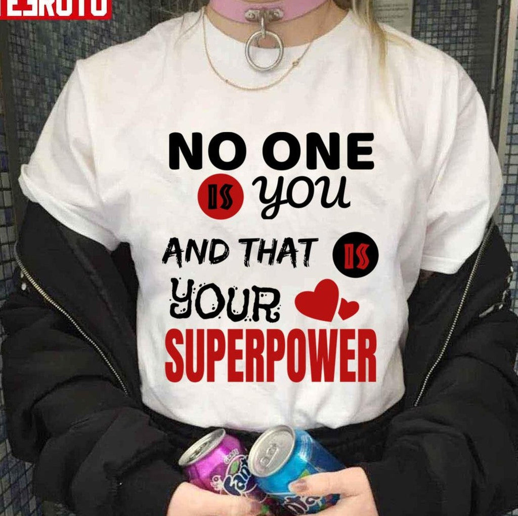 No One Is You And That's Your Superpower Motivational Quote Unisex Hoodie