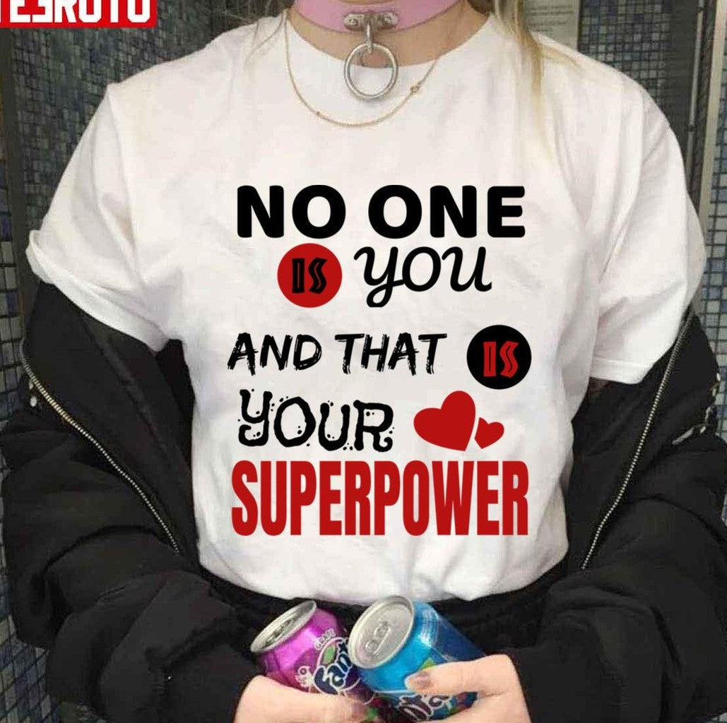 No One Is You And That's Your Superpower Motivational Quote Unisex Hoodie