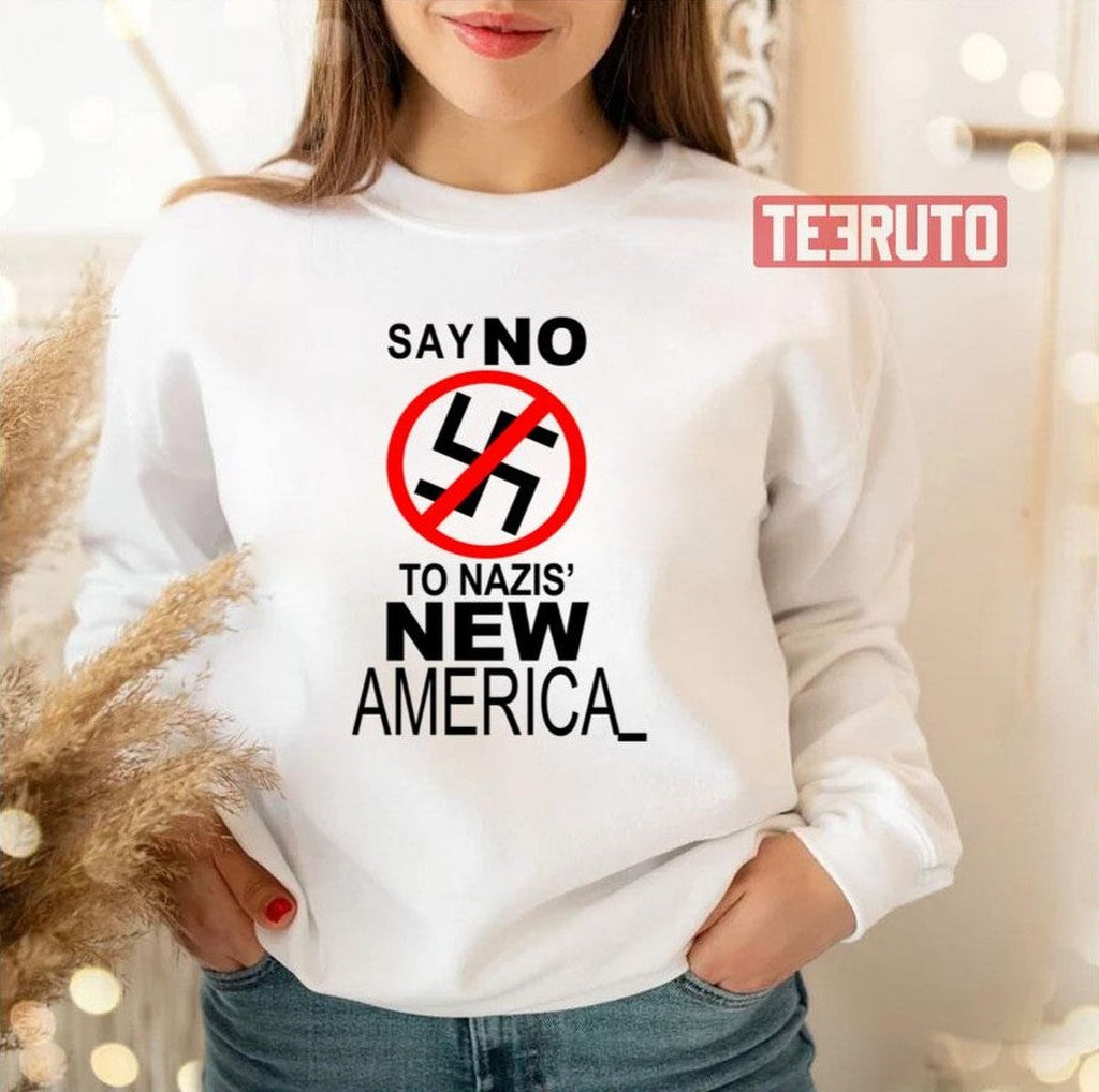 Say No To Nazis' New America Unisex T-Shirt